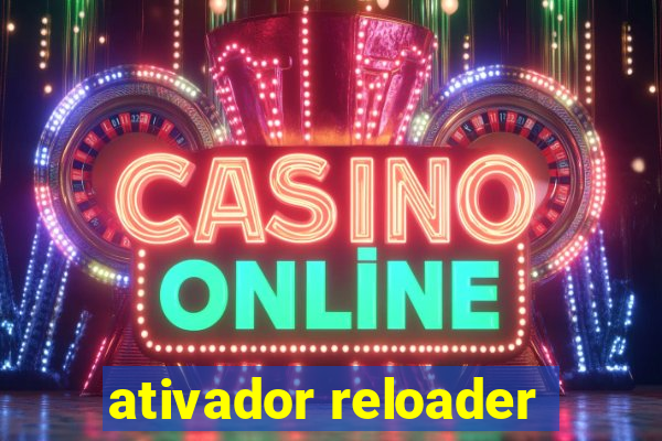 ativador reloader